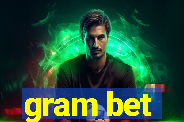 gram bet